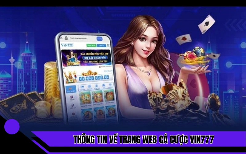 Thông tin về trang web cá cược Vin777