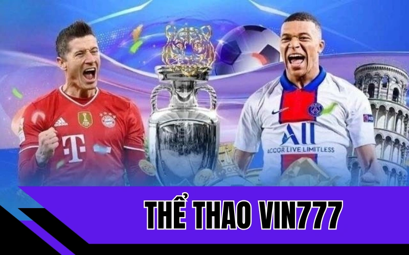 Tìm hiểu nhanh và sơ lược về sảnh cược thể thao Vin777